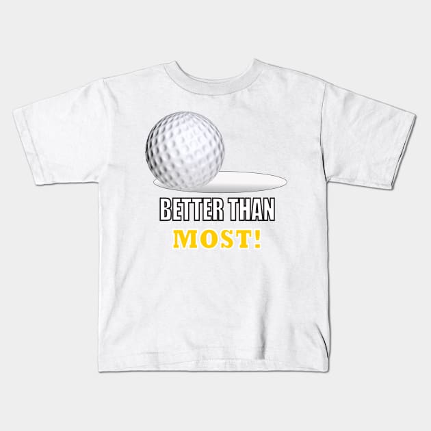 Better Than Most 3 Kids T-Shirt by Ruggeri Collection